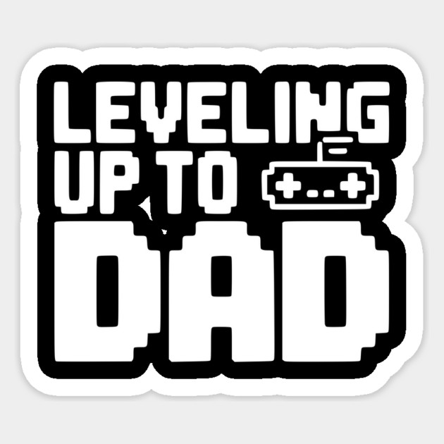 Leveling Up to Dad Sticker by Frank Ring