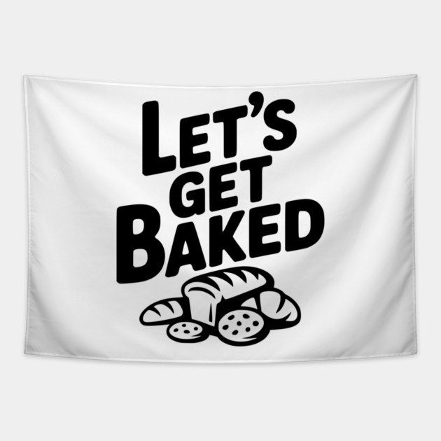 Let's Get Baked Tapestry by Frank Ring