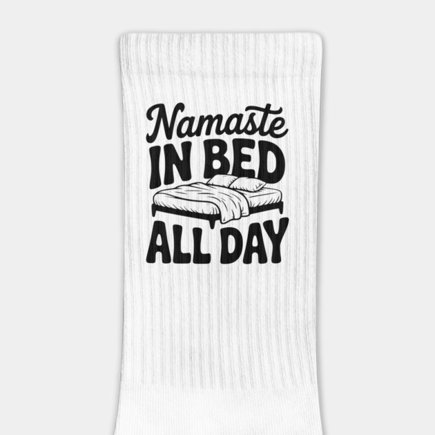 Namaste in Bed All Day by Frank Ring