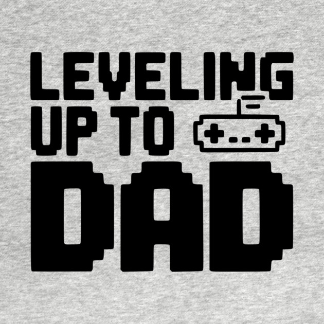 Leveling Up to Dad by Frank Ring