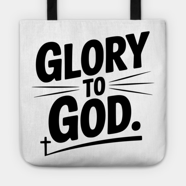 Glory to God Tote by Frank Ring