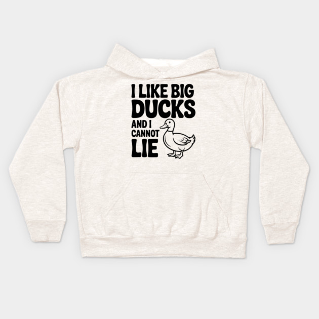 I Like Big Ducks and I Cannot Lie Kids Hoodie by Frank Ring