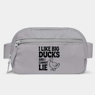 I Like Big Ducks and I Cannot Lie Bag
