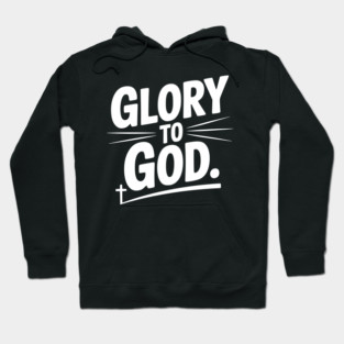 Glory to God Hoodie