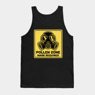 Pollen Zone Mask Required Tank Top