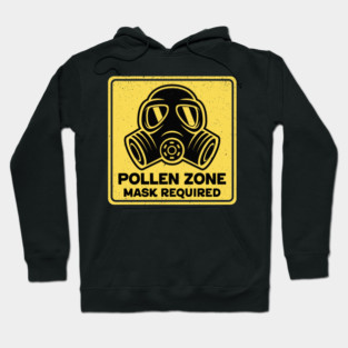 Pollen Zone Mask Required Hoodie