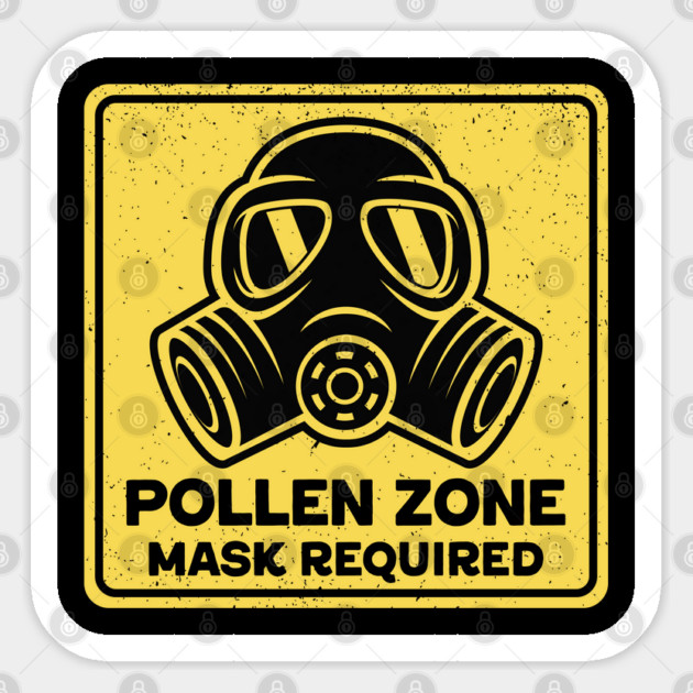 Pollen Zone Mask Required Sticker by GoshWow®