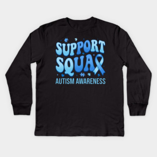 Support Squad Autism Awareness Family Supporter Kids Long Sleeve T-Shirt