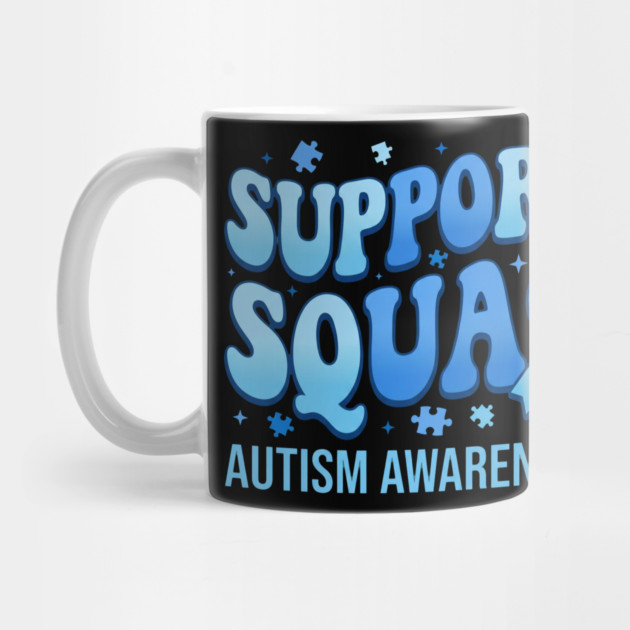 Support Squad Autism Awareness Family Supporter by ArtistTee ⭐⭐⭐⭐⭐