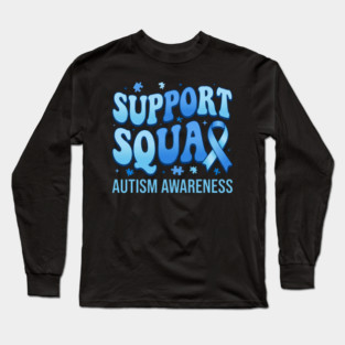 Support Squad Autism Awareness Family Supporter Long Sleeve T-Shirt