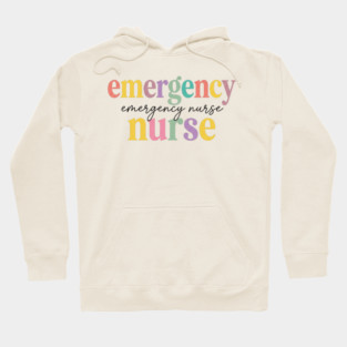 Emergency Emergency Nurse Nurse Healthcare Professional Registered RN Hoodie