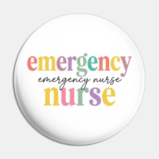 Emergency Emergency Nurse Nurse Healthcare Professional Registered RN Pin