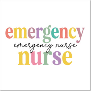 Emergency Emergency Nurse Nurse Healthcare Professional Registered RN Posters and Art