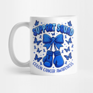 Support Squad Colon Cancer Awareness Survivor Fighter Advocate Mug
