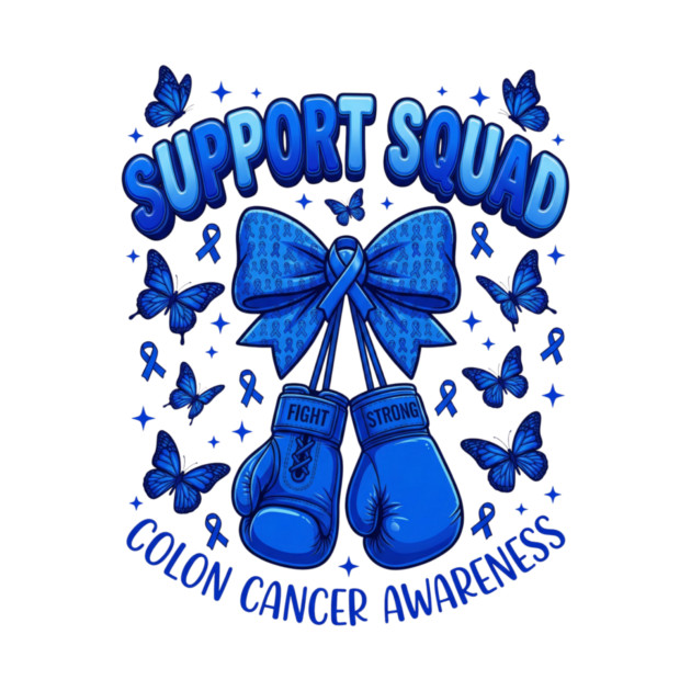 Support Squad Colon Cancer Awareness Survivor Fighter Advocate by ArtistTee ⭐⭐⭐⭐⭐