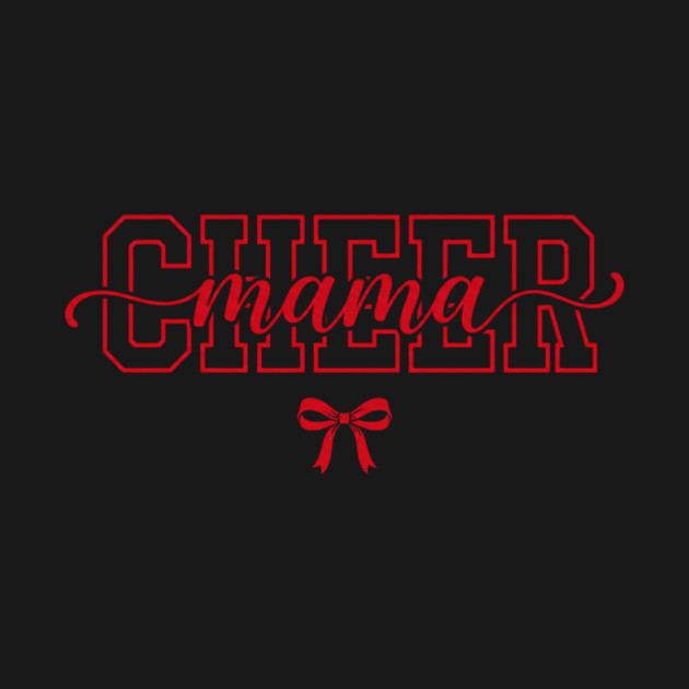 Cheer Mama Cheerleading Mom Parent by ArtistTee ⭐⭐⭐⭐⭐