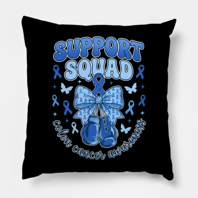 Support Squad Colon Cancer Awareness Supporter Family Pillow by ArtistTee ⭐⭐⭐⭐⭐