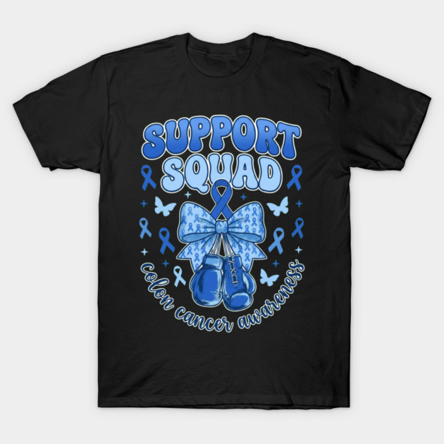 Support Squad Colon Cancer Awareness Supporter Family T-Shirt by ArtistTee ⭐⭐⭐⭐⭐