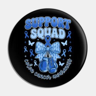 Support Squad Colon Cancer Awareness Supporter Family Pin
