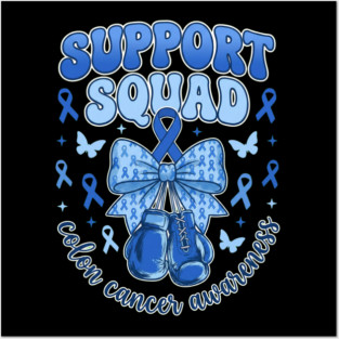 Support Squad Colon Cancer Awareness Supporter Family Posters and Art