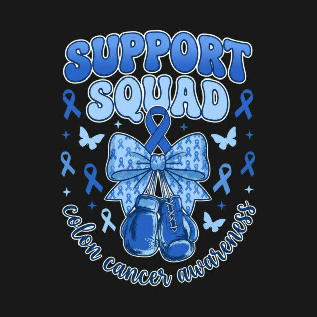 Support Squad Colon Cancer Awareness Supporter Family by ArtistTee ⭐⭐⭐⭐⭐