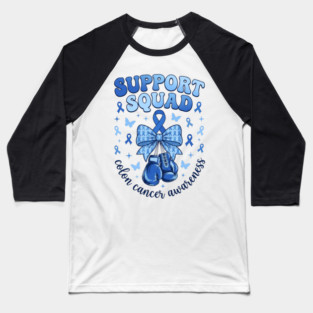 Support Squad Colon Cancer Awareness Family Supporter Baseball T-Shirt