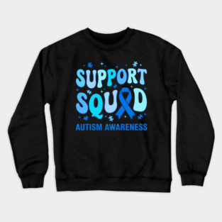 Autism Awareness Support Squad Family Supporter Crewneck Sweatshirt