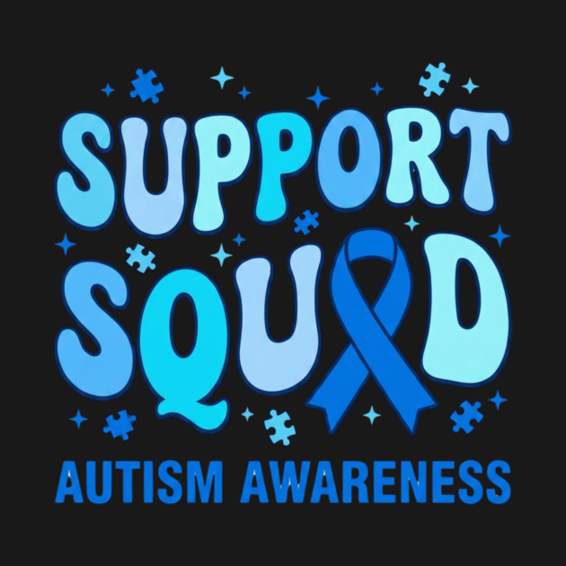 Autism Awareness Support Squad Family Supporter by ArtistTee ⭐⭐⭐⭐⭐