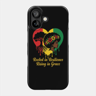 Rooted In Resilience Rising In Grace Black Woman Empowerment Natural Hair Phone Case