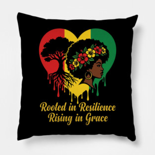 Rooted In Resilience Rising In Grace Black Woman Empowerment Natural Hair Pillow