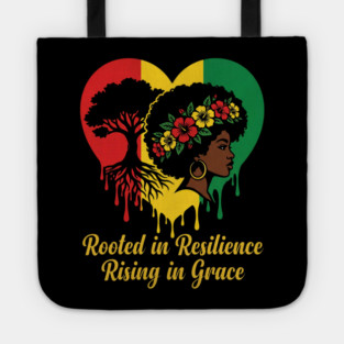 Rooted In Resilience Rising In Grace Black Woman Empowerment Natural Hair Tote