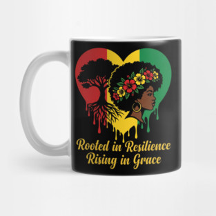 Rooted In Resilience Rising In Grace Black Woman Empowerment Natural Hair Mug