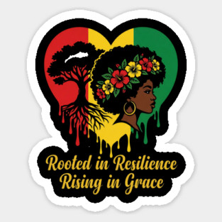 Rooted In Resilience Rising In Grace Black Woman Empowerment Natural Hair Sticker