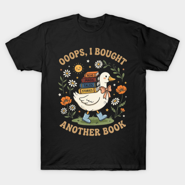 Ooops, I Bought Another Book Reader Bookworm Book Lover Reading T-Shirt by ArtistTee ⭐⭐⭐⭐⭐