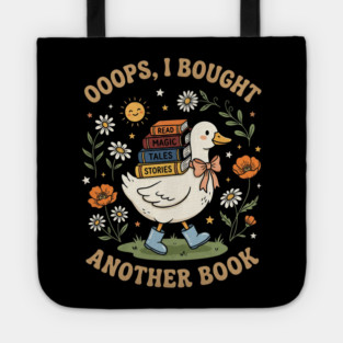 Ooops, I Bought Another Book Reader Bookworm Book Lover Reading Tote