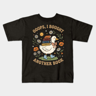 Ooops, I Bought Another Book Reader Bookworm Book Lover Reading Kids T-Shirt
