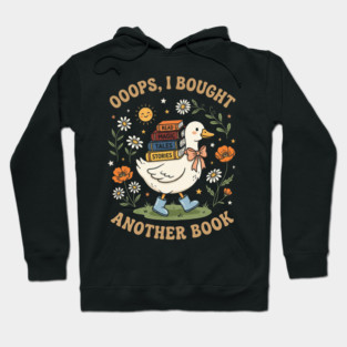 Ooops, I Bought Another Book Reader Bookworm Book Lover Reading Hoodie