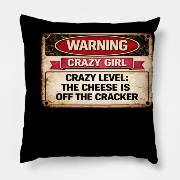 Cheese is off the cracker Pillow by CrazyGirl