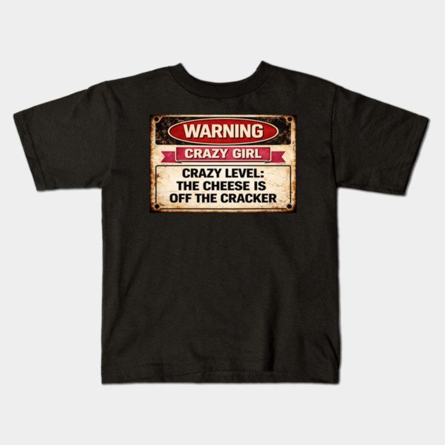 Cheese is off the cracker Kids T-Shirt by CrazyGirl
