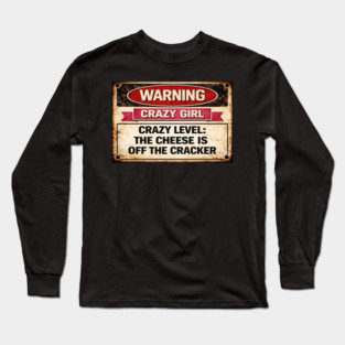 Cheese is off the cracker Long Sleeve T-Shirt