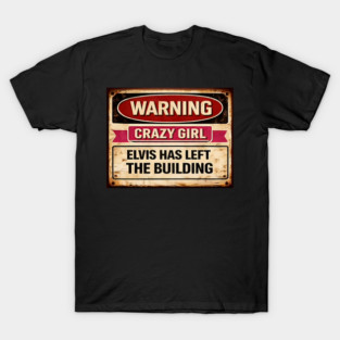 Elvis has left the building T-Shirt