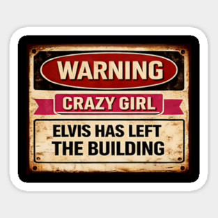 Elvis has left the building Magnet