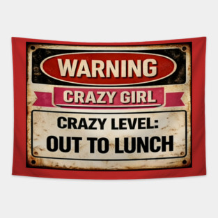 Crazy Girl Out To Lunch Tapestry
