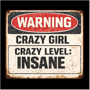 Crazy Girl Level Insane Posters and Art
