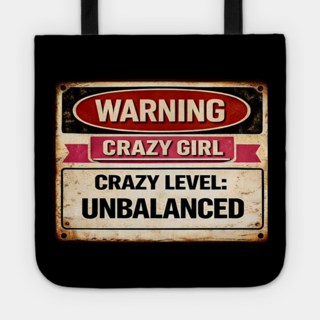 Crazy Girl Crazy Level Unbalanced Tote by CrazyGirl