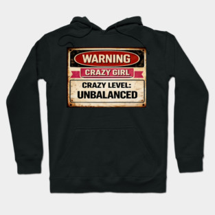 Crazy Girl Crazy Level Unbalanced Hoodie