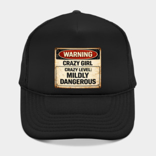 Crazy Level Mildly Dangerous Hat