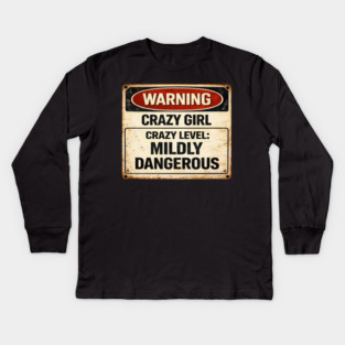 Crazy Level Mildly Dangerous Kids Long Sleeve T-Shirt