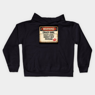 Sweet But Psycho Kids Hoodie
