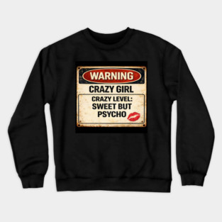 Sweet But Psycho Crewneck Sweatshirt